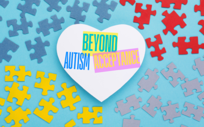 Beyond Awareness: What Autism Acceptance Really Means