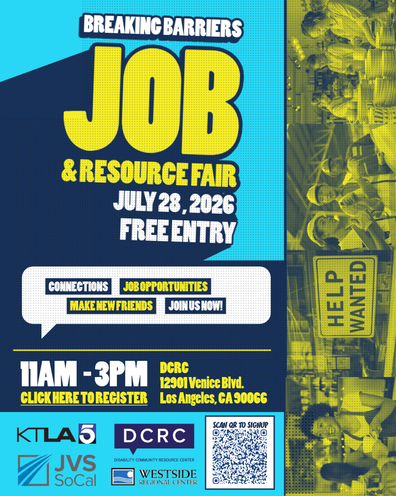 Breaking Barriers Job & Resource Fair flyer promoting a free community event on July 28, 2026, from 11:00 AM to 3:00 PM at the Disability Community Resource Center in Los Angeles. The event connects job seekers, Regional Center clients, students, adults with disabilities, employers, and community organizations with employment opportunities and community resources.