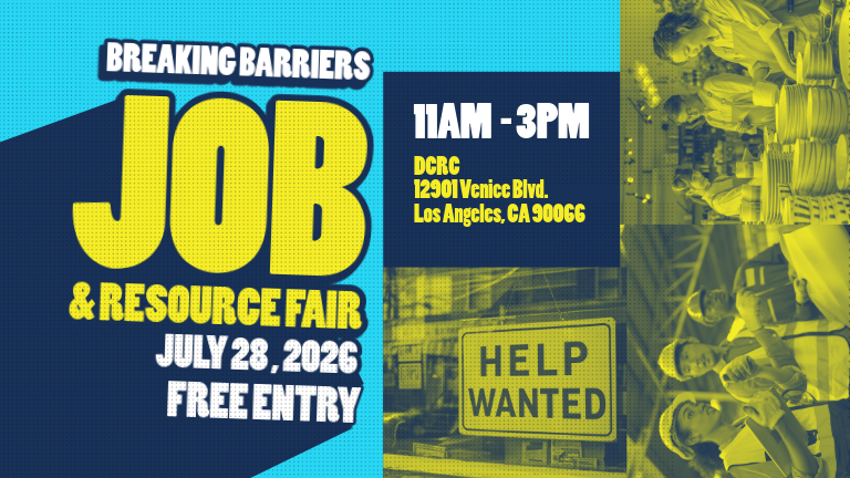 Breaking Barriers Job & Resources Fair in Los Angeles, July 28, 2026